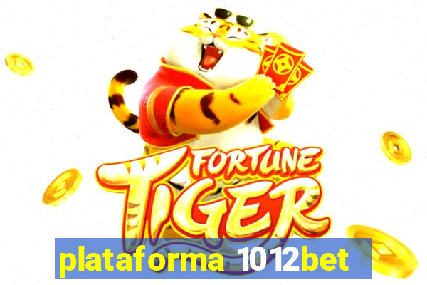 plataforma 1012bet